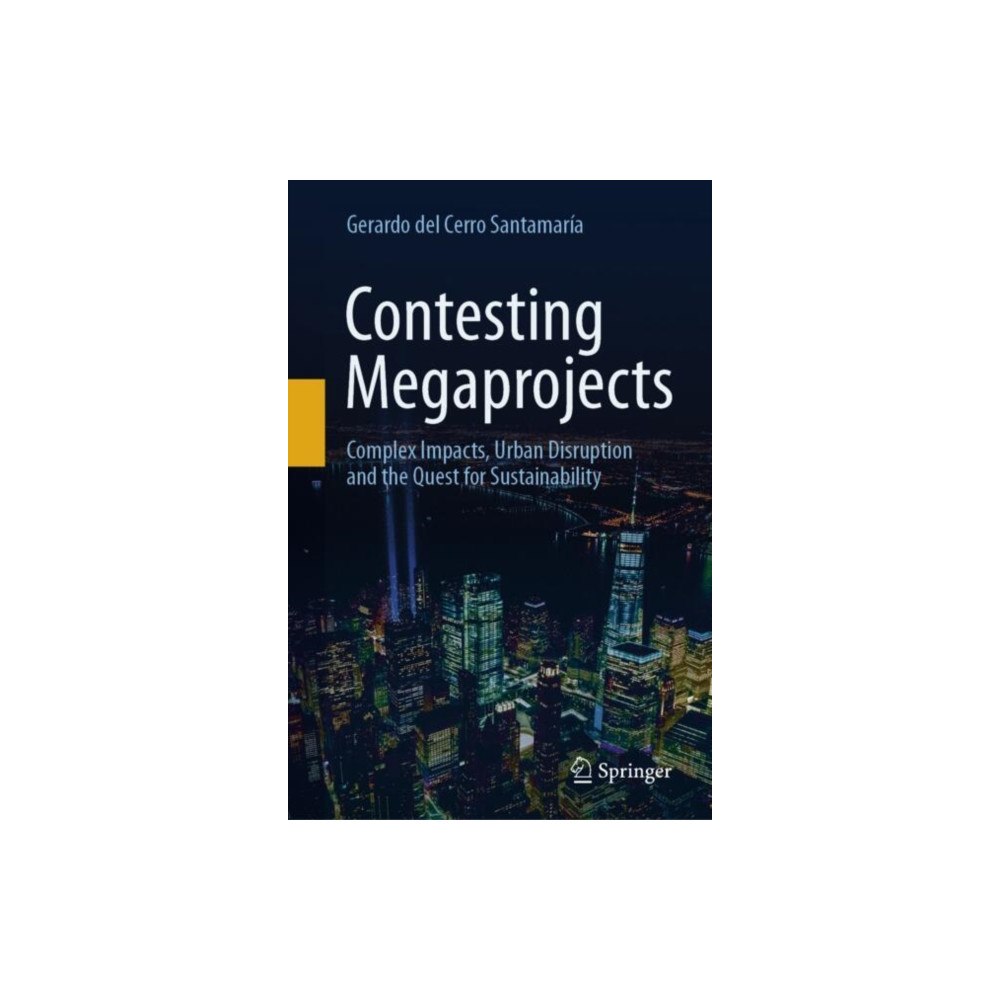 Springer International Publishing AG Contesting Megaprojects (inbunden, eng)