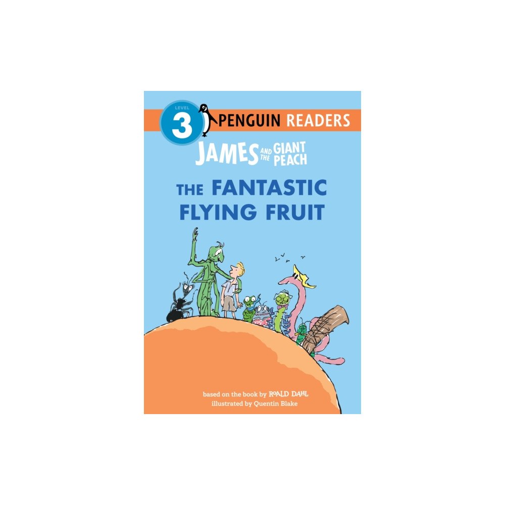 Not Stated James and the Giant Peach: The Fantastic Flying Fruit (häftad, eng)