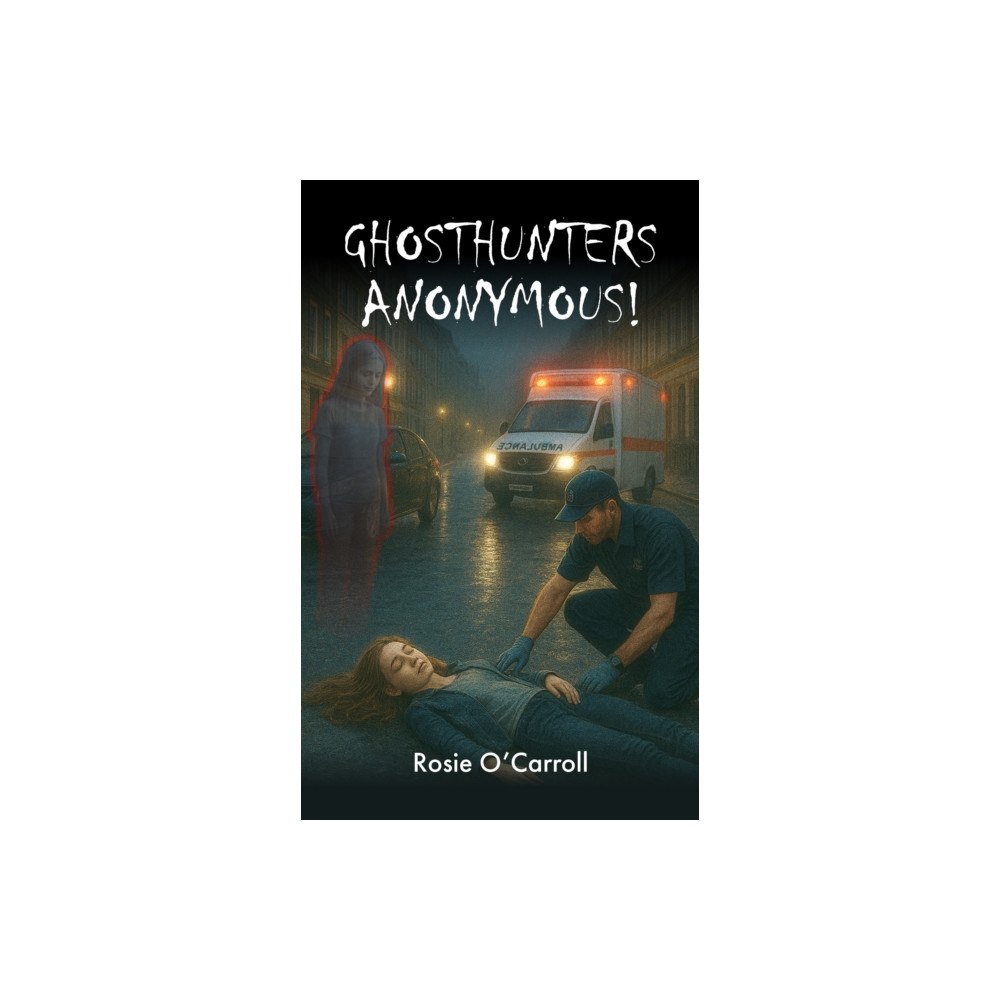 Fisher King Publishing GHOSTHUNTERS ANONYMOUS! (häftad, eng)