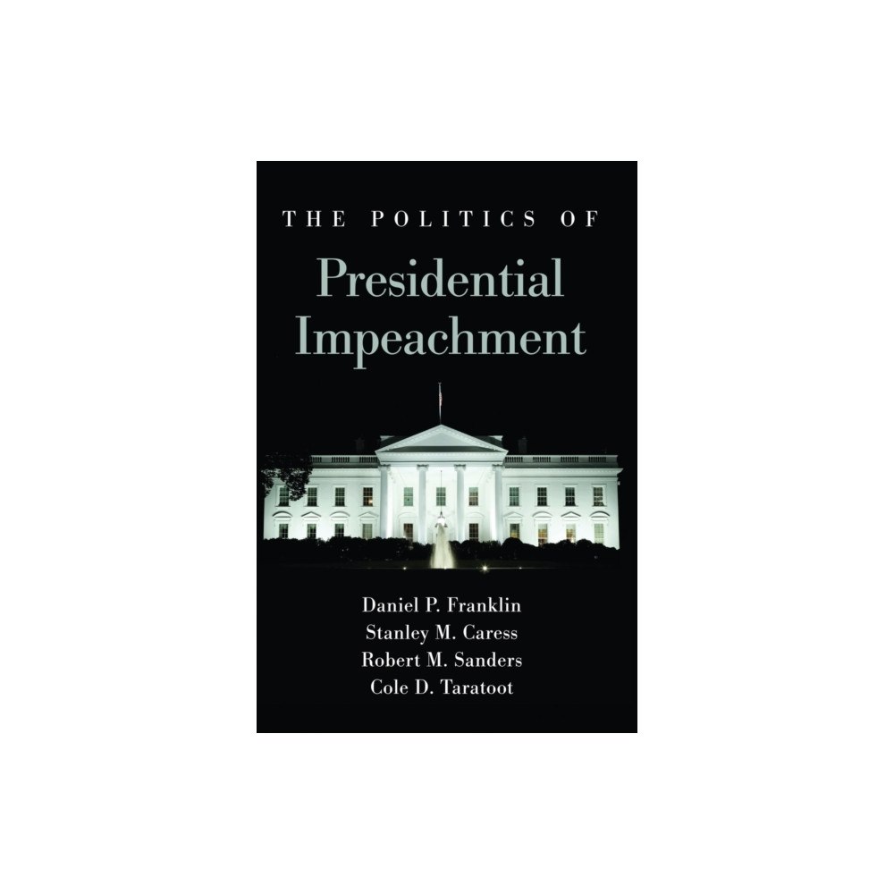 State University of New York Press The Politics of Presidential Impeachment (häftad, eng)