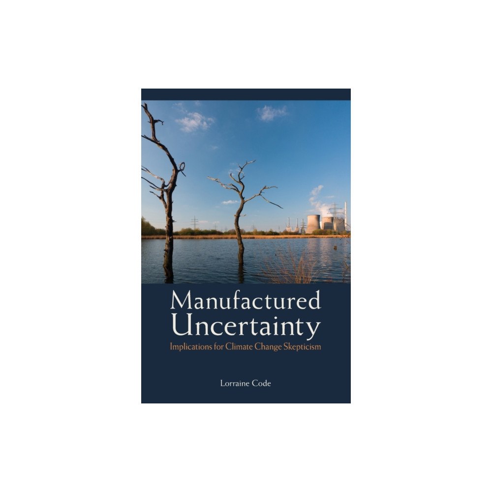 State University of New York Press Manufactured Uncertainty (häftad, eng)