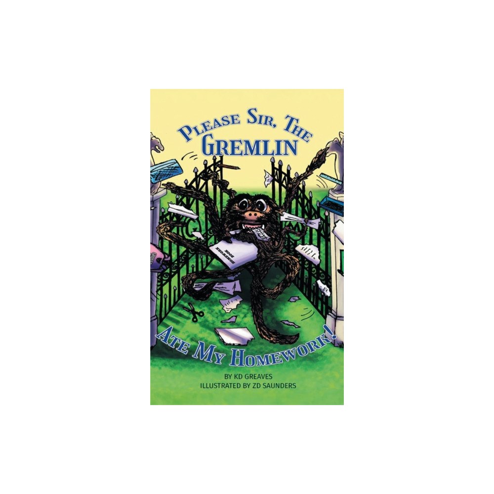 SOFTWOOD BOOKS Please Sir, The Gremlin Ate My Homework! (häftad, eng)