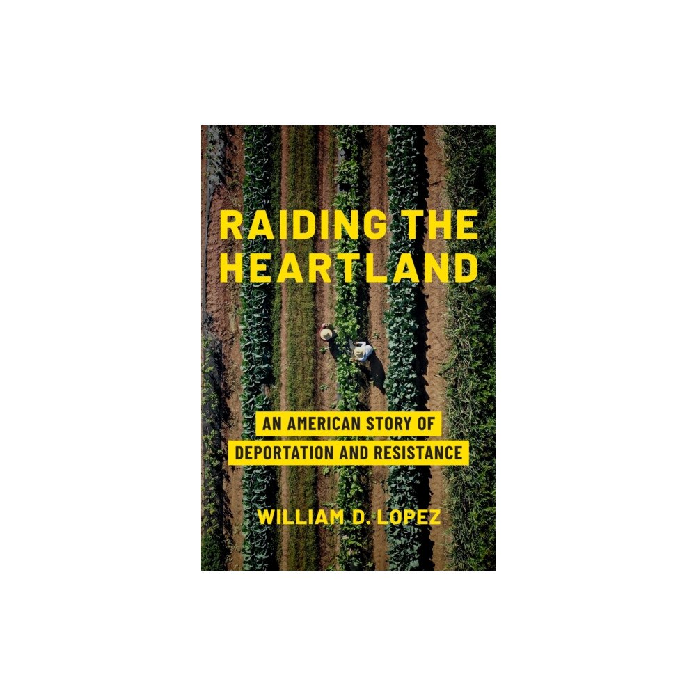 Johns Hopkins University Press Raiding the Heartland (inbunden, eng)