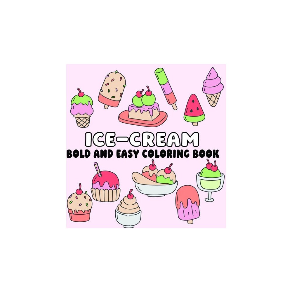 Page Publications Ice Cream Bold and Easy Coloring Book (häftad, eng)