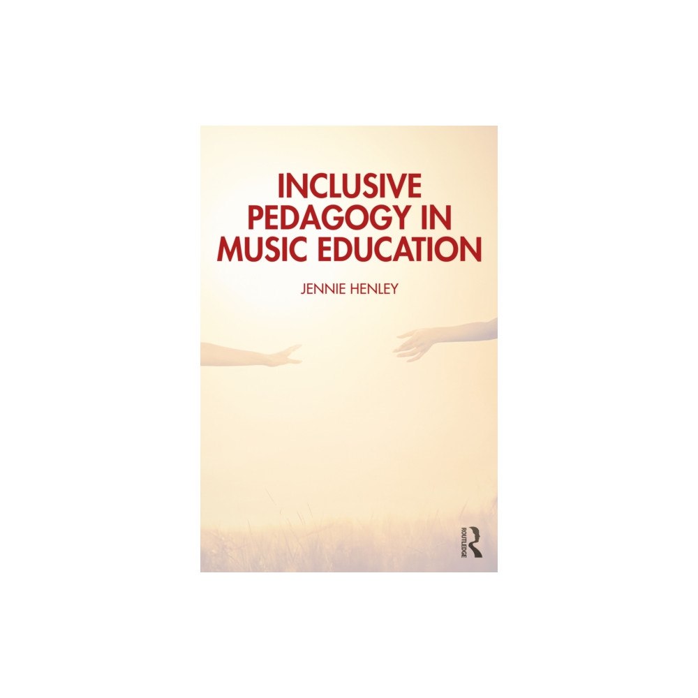 Taylor & francis ltd Inclusive Pedagogy in Music Education (häftad, eng)