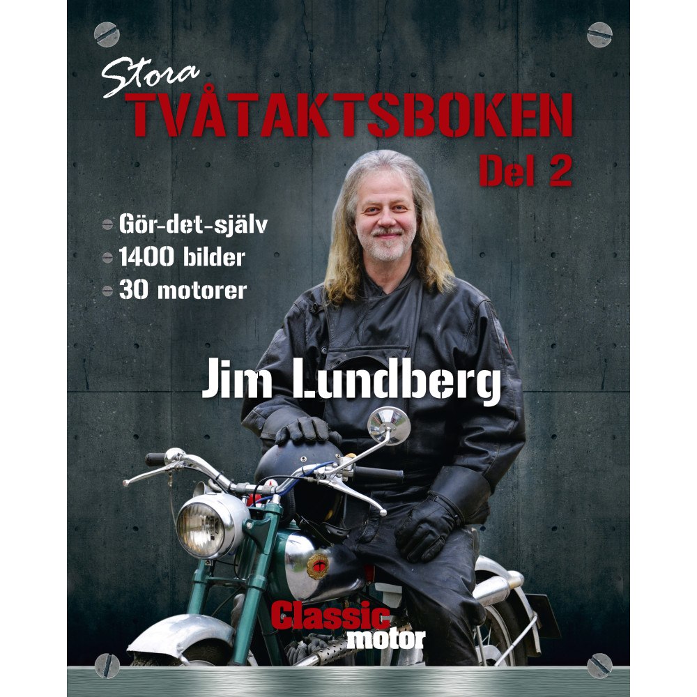 Jim Lundberg Stora Tvåtaktsboken. Del 2 (inbunden)