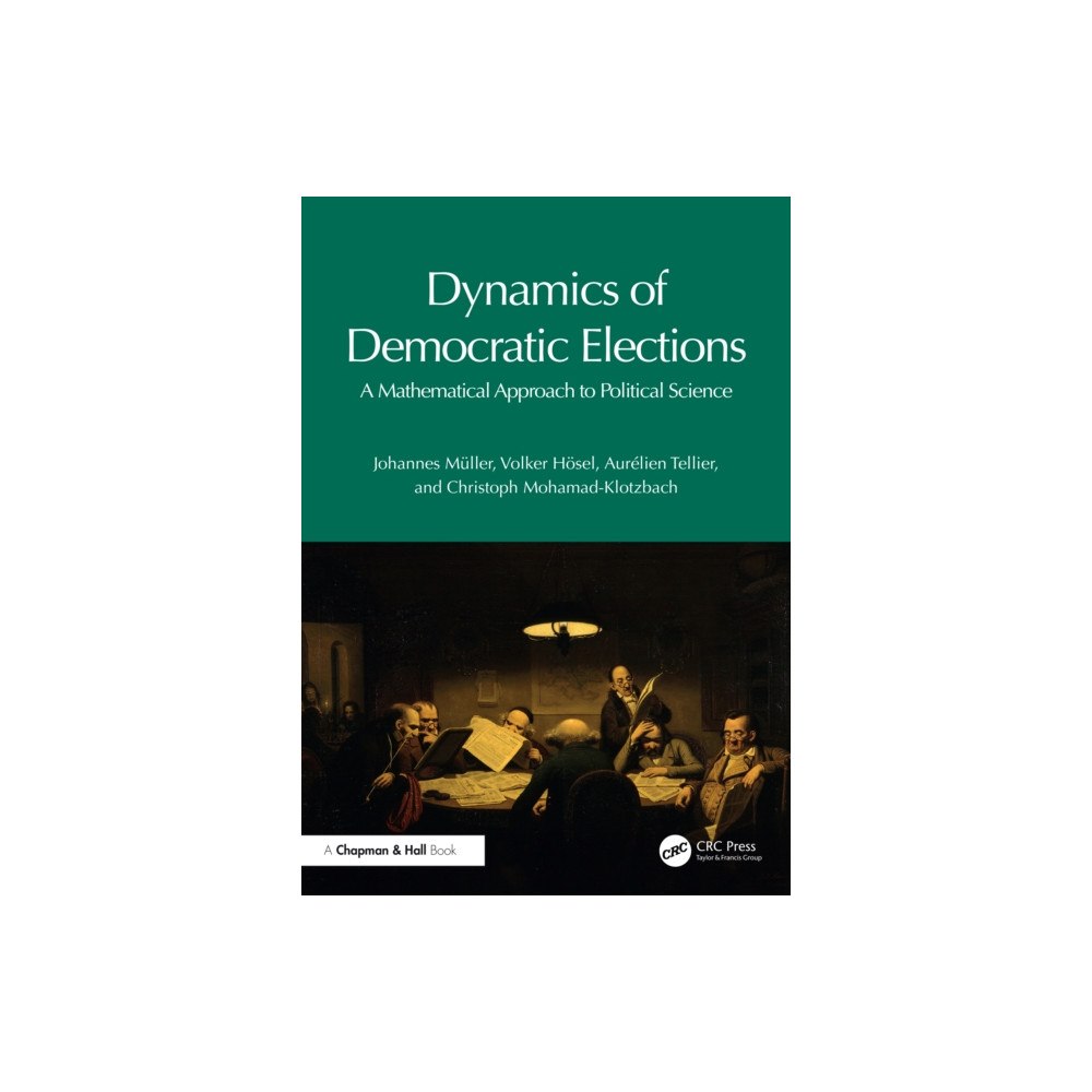 Taylor & francis ltd Dynamics of Democratic Elections (häftad, eng)