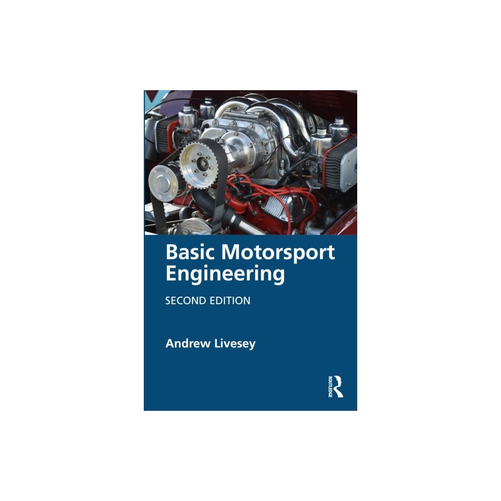 Taylor & francis ltd Basic Motorsport Engineering (häftad, eng)