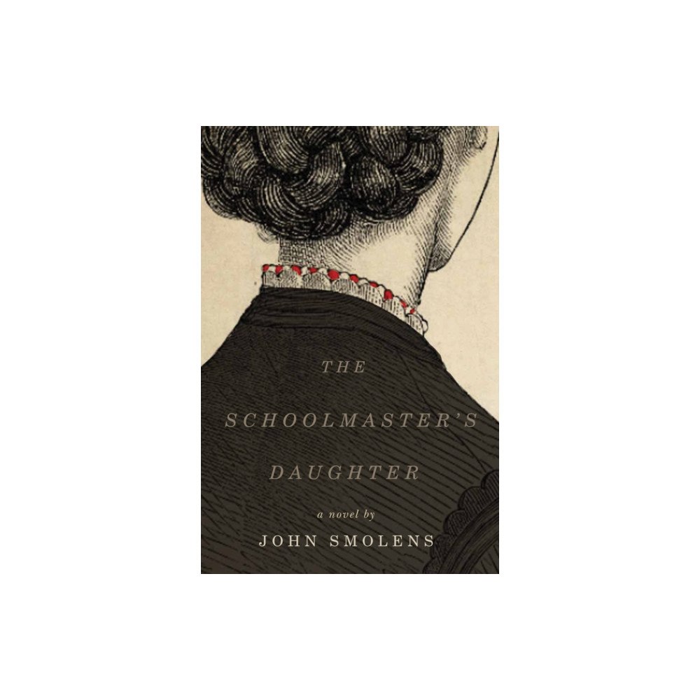 Michigan State University Press The Schoolmaster's Daughter (häftad, eng)