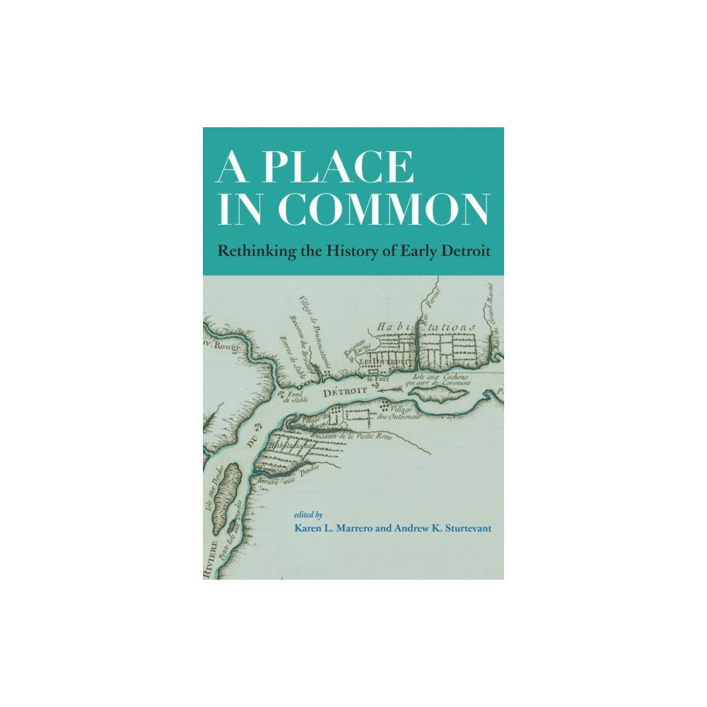 Michigan State University Press A Place in Common (inbunden, eng)