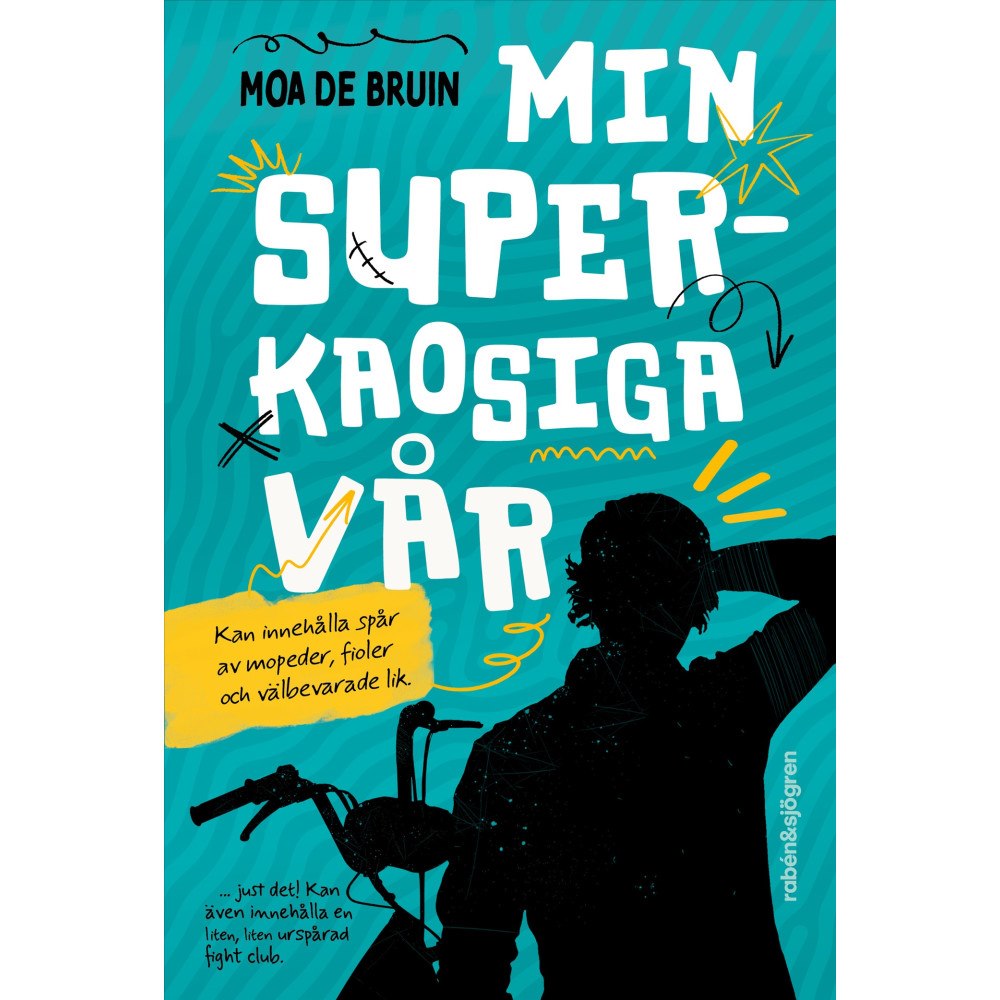 Moa de Bruin Min superkaosiga vår (inbunden)