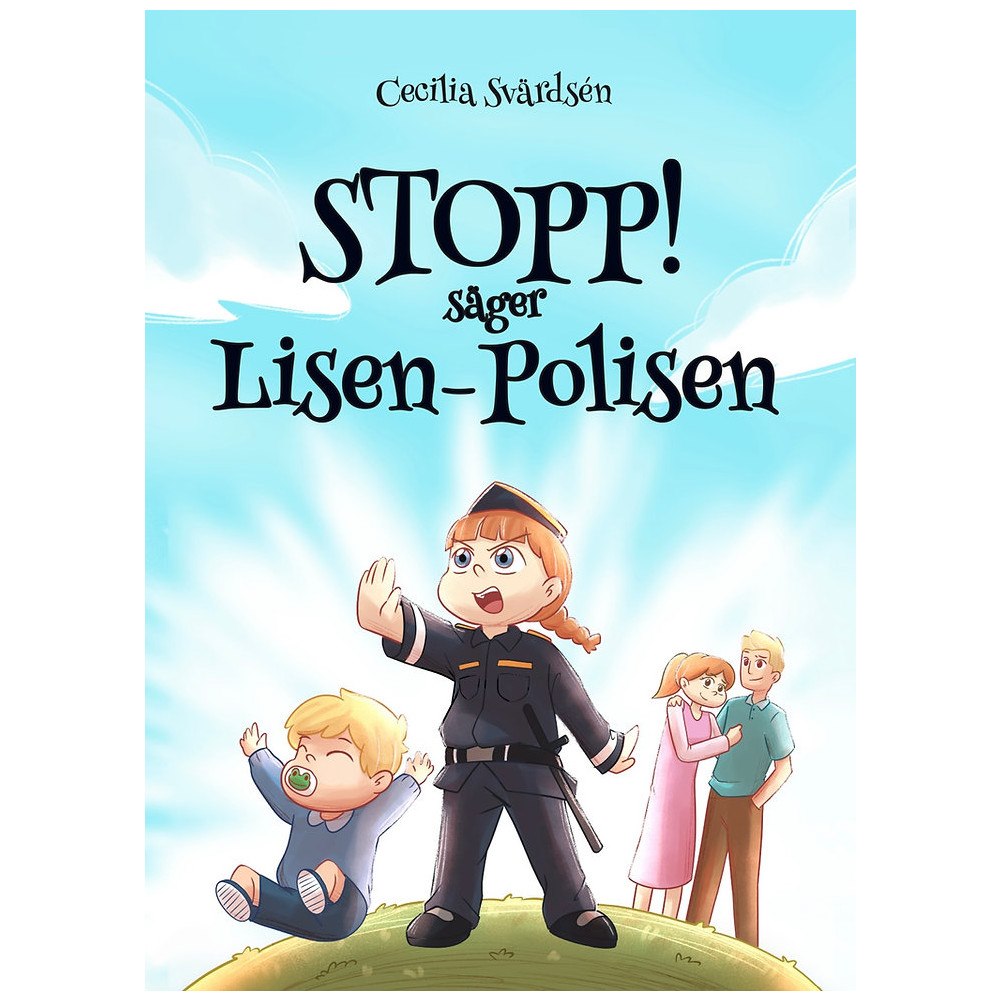 Cecilia Svärdsén Stopp! säger Lisen-Polisen (inbunden)
