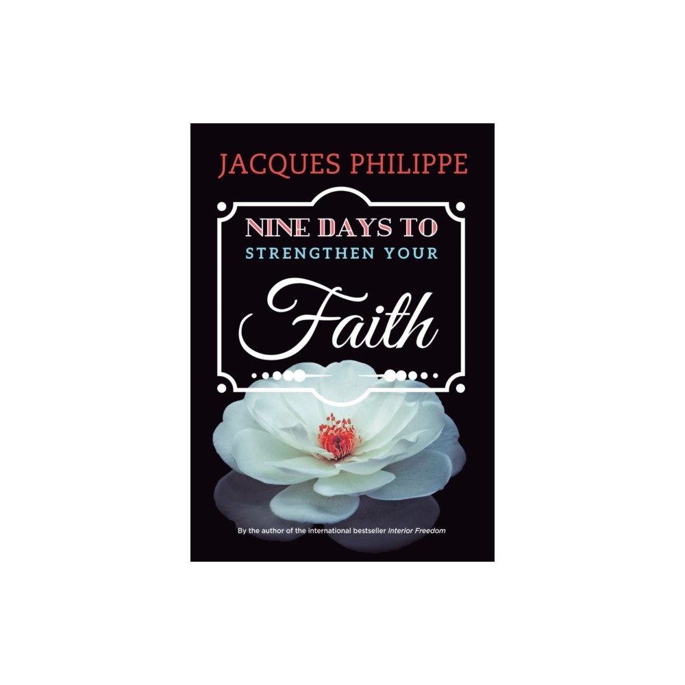 Scepter Publishers Inc Nine Days to Strengthen Your Faith (häftad, eng)