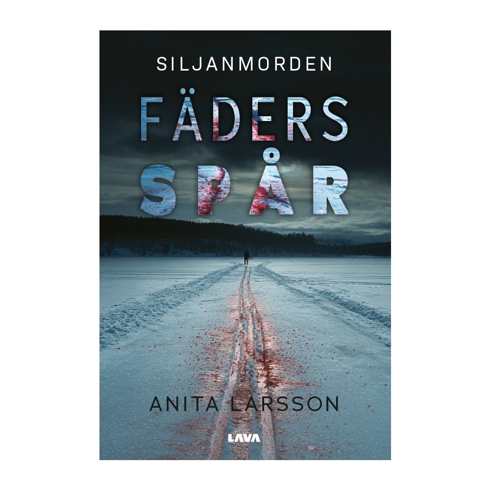 Anita Larsson Siljanmorden - Fäders spår (bok, danskt band)