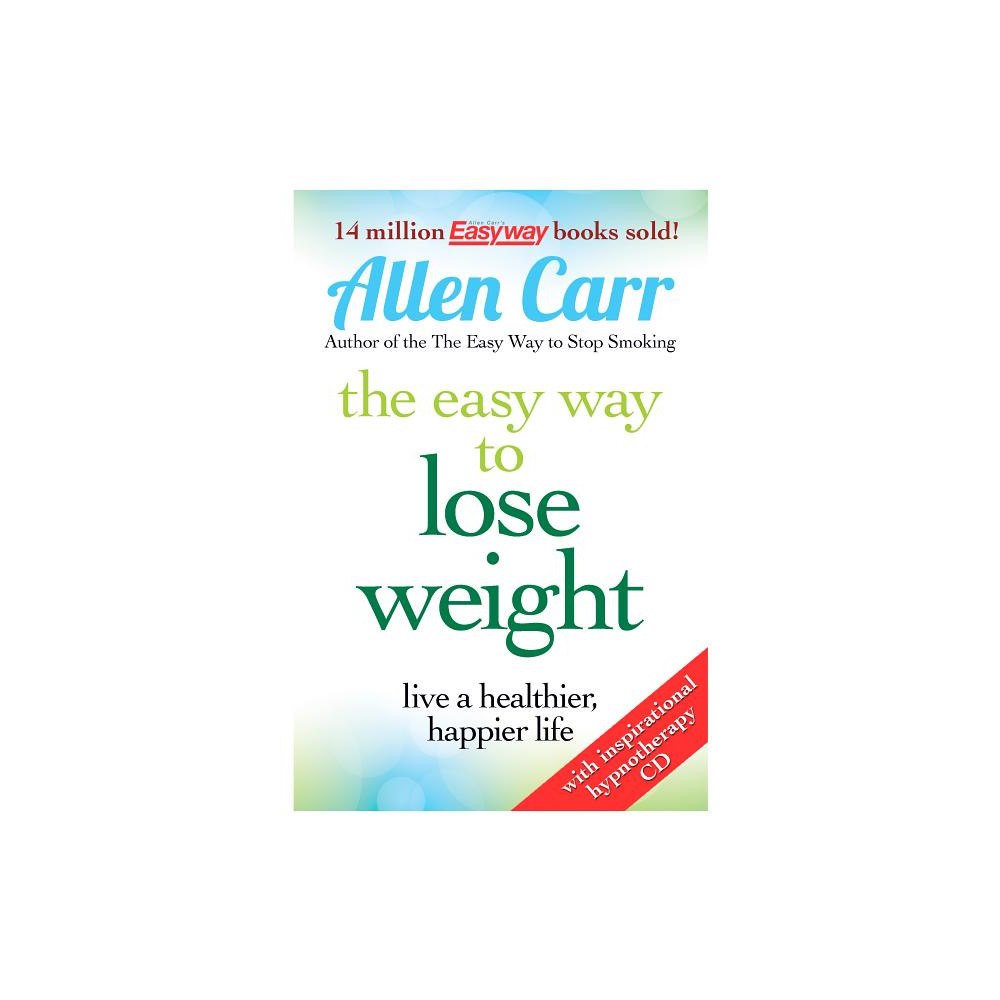 Allen Carr Allen carr lose weight now the easy way (häftad, eng)