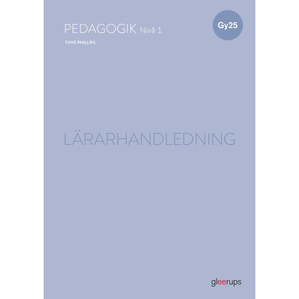 Tove Phillips Pedagogik 1, lärarhandledning, Gy25 (bok, spiral)