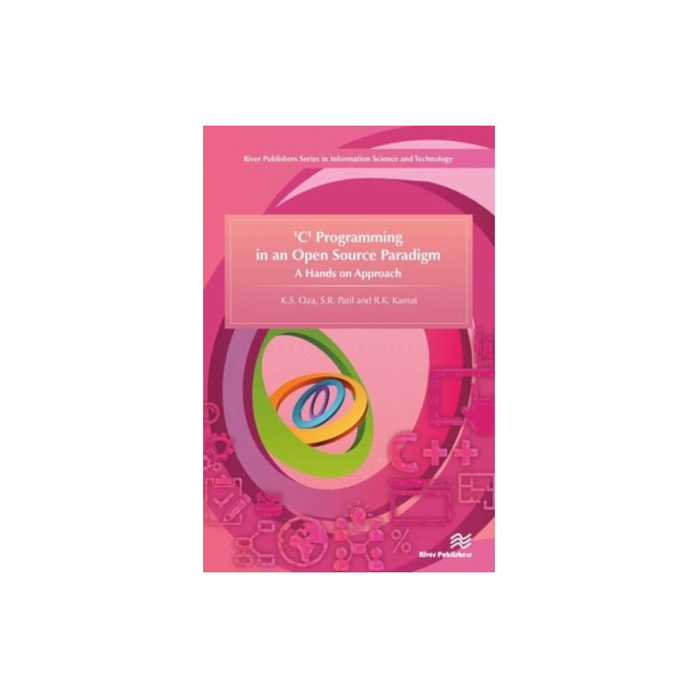River Publishers 'C' Programming in an Open Source Paradigm (häftad, eng)
