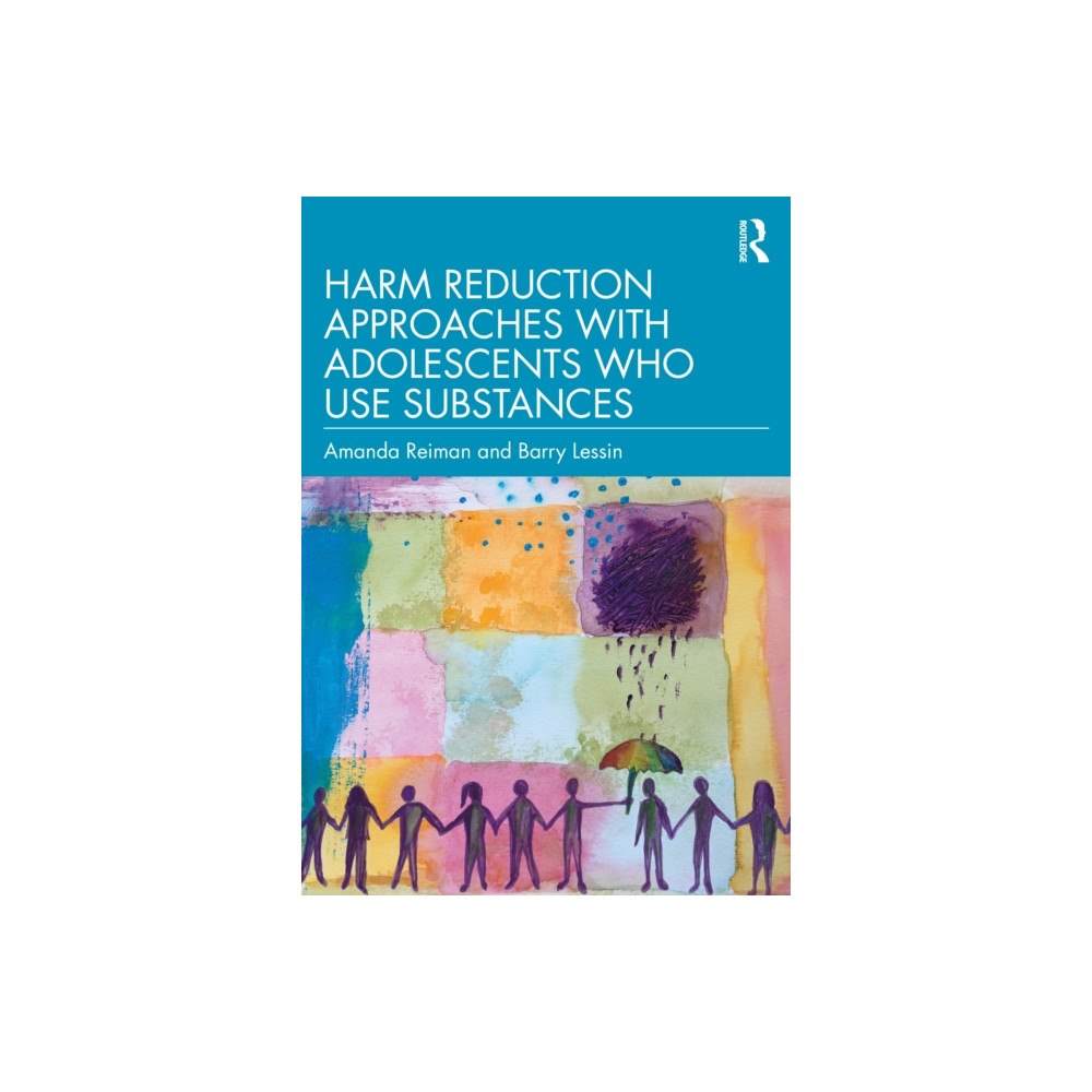 Taylor & francis ltd Harm Reduction Approaches with Adolescents Who Use Substances (häftad, eng)