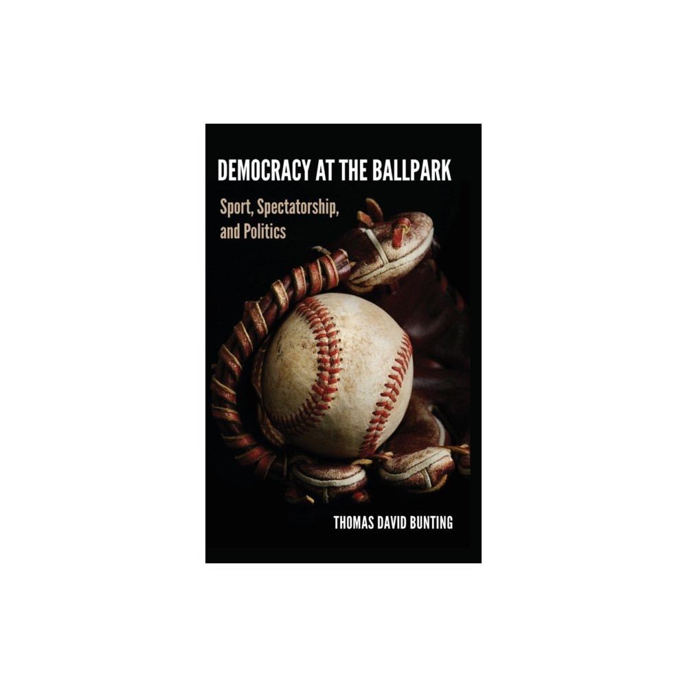 State University of New York Press Democracy at the Ballpark (inbunden, eng)