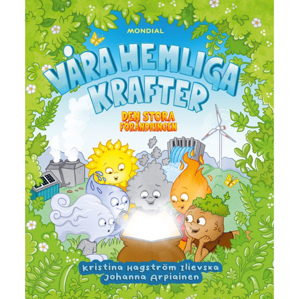 Kristina Hagström Ilievska Våra hemliga krafter : den stora förändringen (bok, kartonnage)