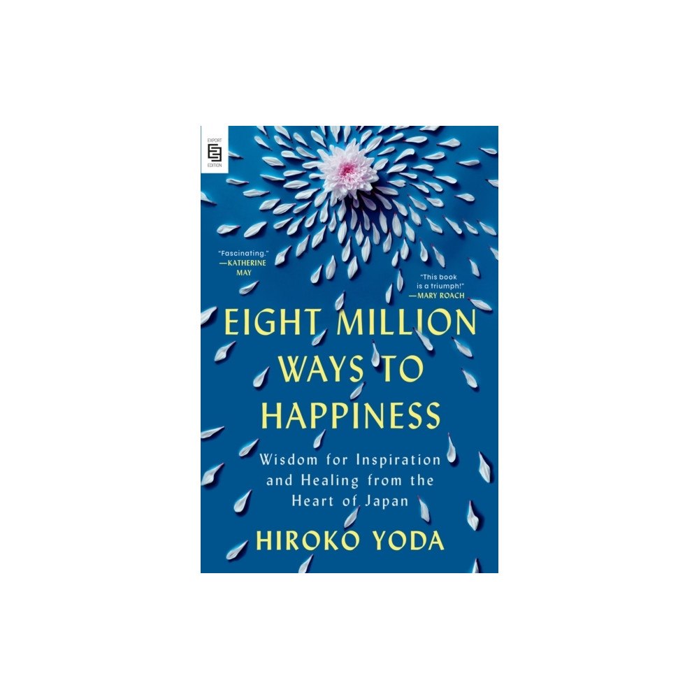 Hiroko Yoda Eight Million Ways to Happiness (häftad, eng)