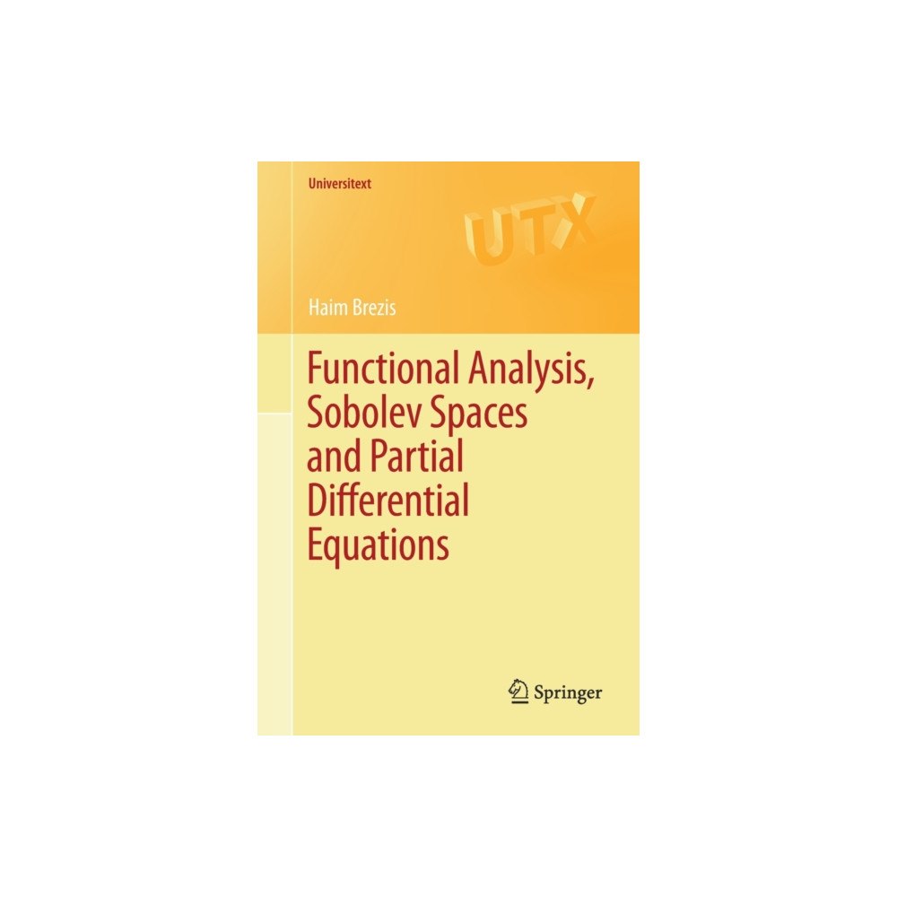 Springer-Verlag New York Inc. Functional Analysis, Sobolev Spaces and Partial Differential Equations (häftad, eng)