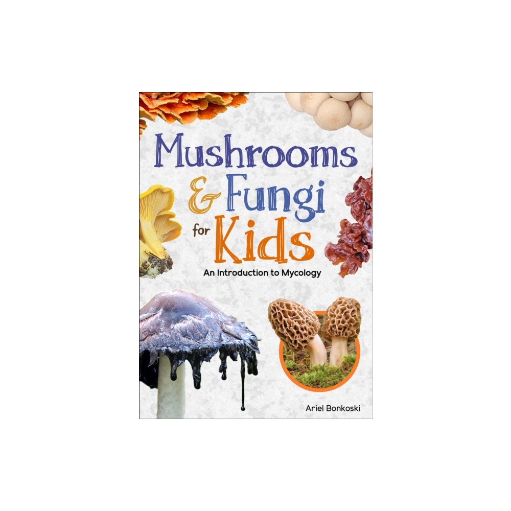 Adventure Publications, Incorporated Mushrooms & Fungi for Kids (häftad, eng)