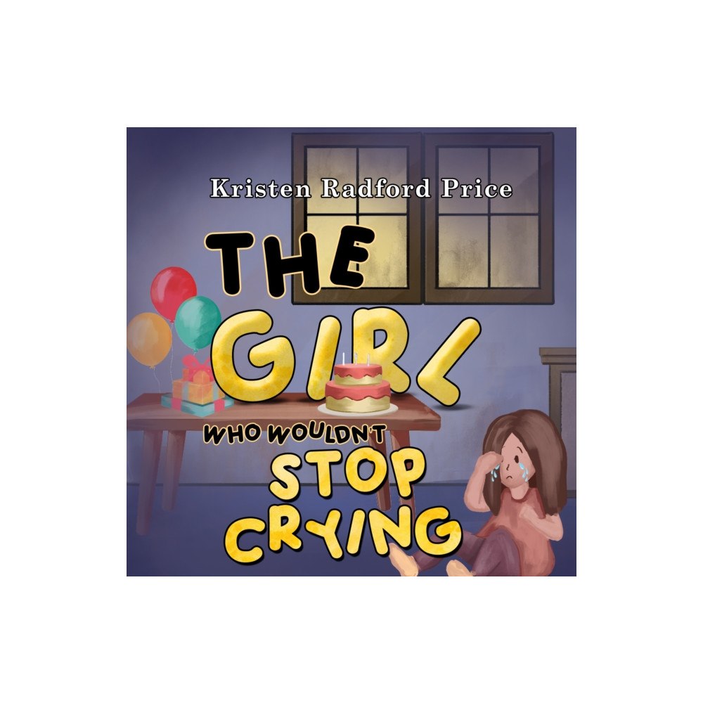 Pegasus Elliot Mackenzie Publishers The Girl Who Wouldn't Stop Crying (häftad, eng)