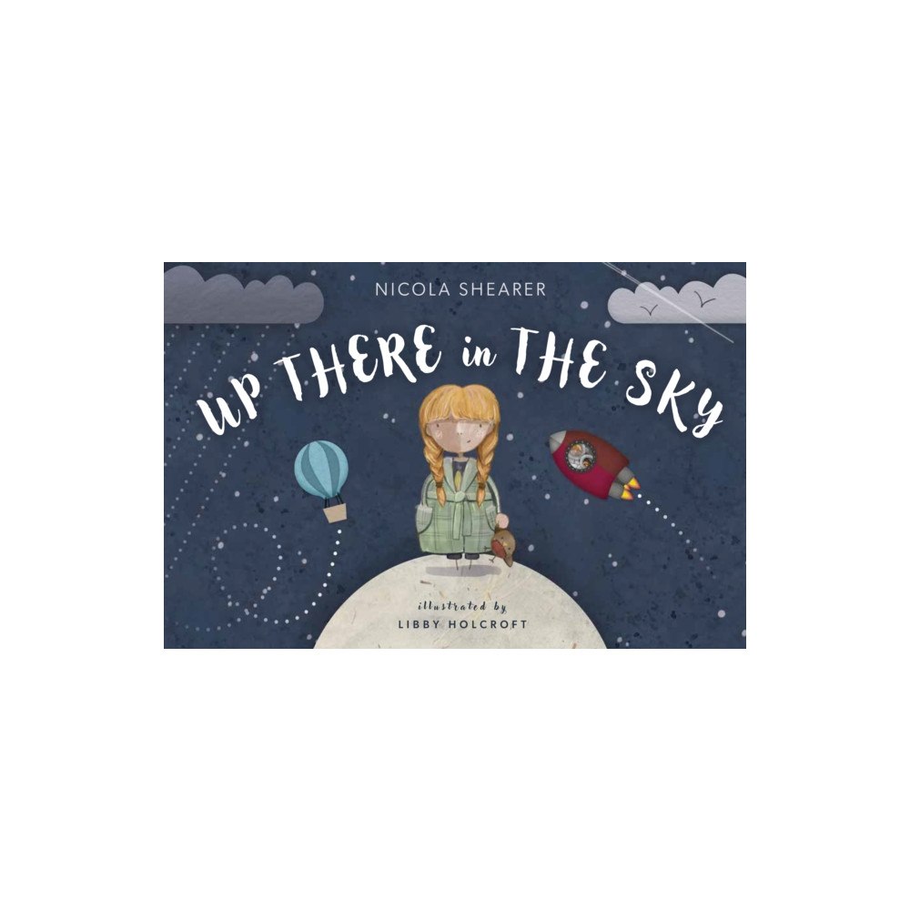 Pegasus Elliot Mackenzie Publishers Up There in the Sky (häftad, eng)