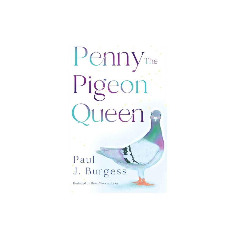 Pegasus Elliot Mackenzie Publishers Penny The Pigeon Queen (häftad, eng)