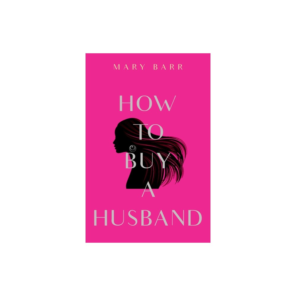 Pegasus Elliot Mackenzie Publishers How to Buy a Husband (häftad, eng)