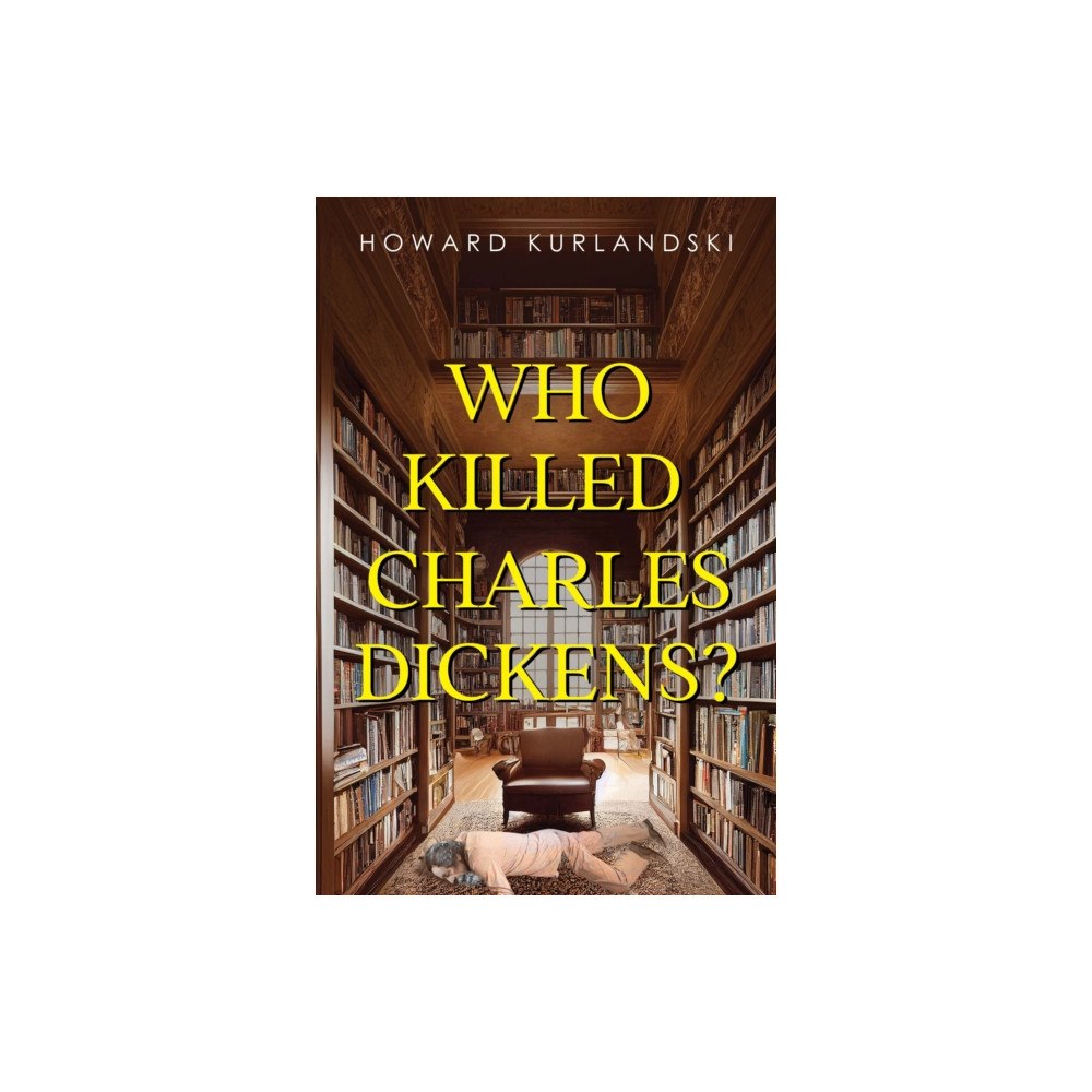Pegasus Elliot Mackenzie Publishers Who Killed Charles Dickens? (häftad, eng)