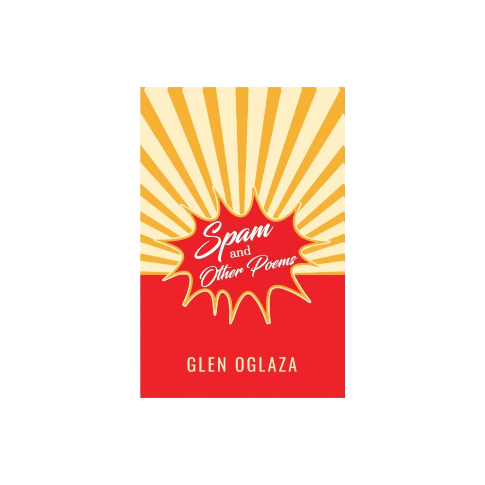 Pegasus Elliot Mackenzie Publishers Spam and Other Poems (häftad, eng)