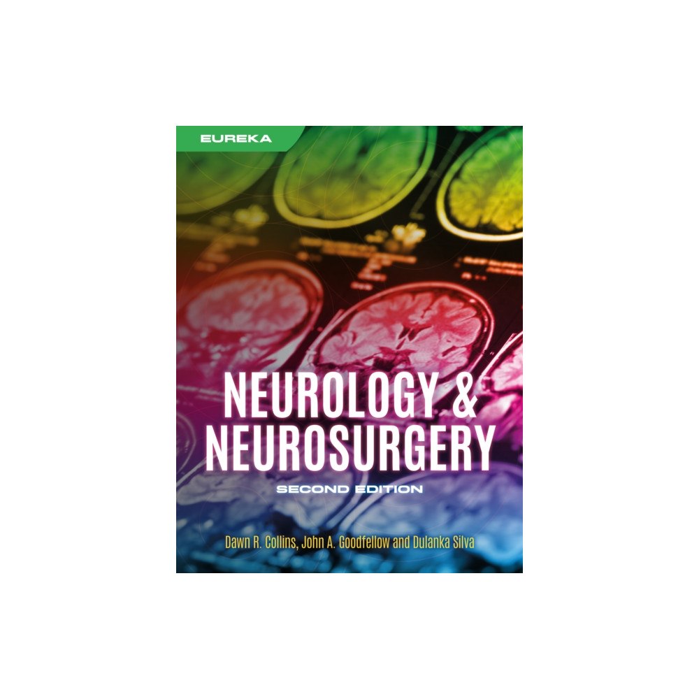 Scion Publishing Ltd Eureka: Neurology & Neurosurgery, second edition (häftad, eng)