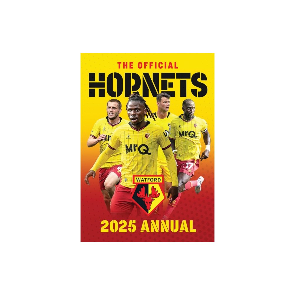 Twocan The Official Watford FC Annual 2025 (inbunden, eng)