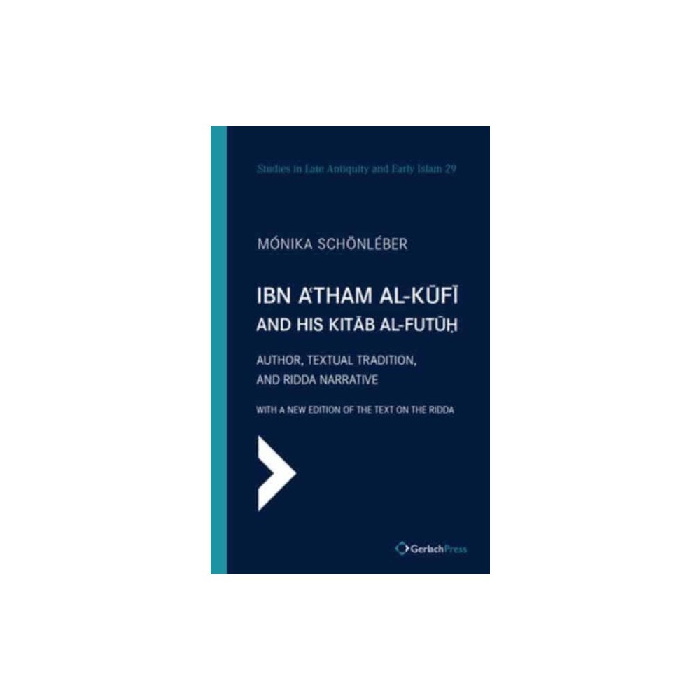 Gerlach Press Ibn A'tham al-Kufi and his Kitab al-futuh (two-volume set) (inbunden, eng)