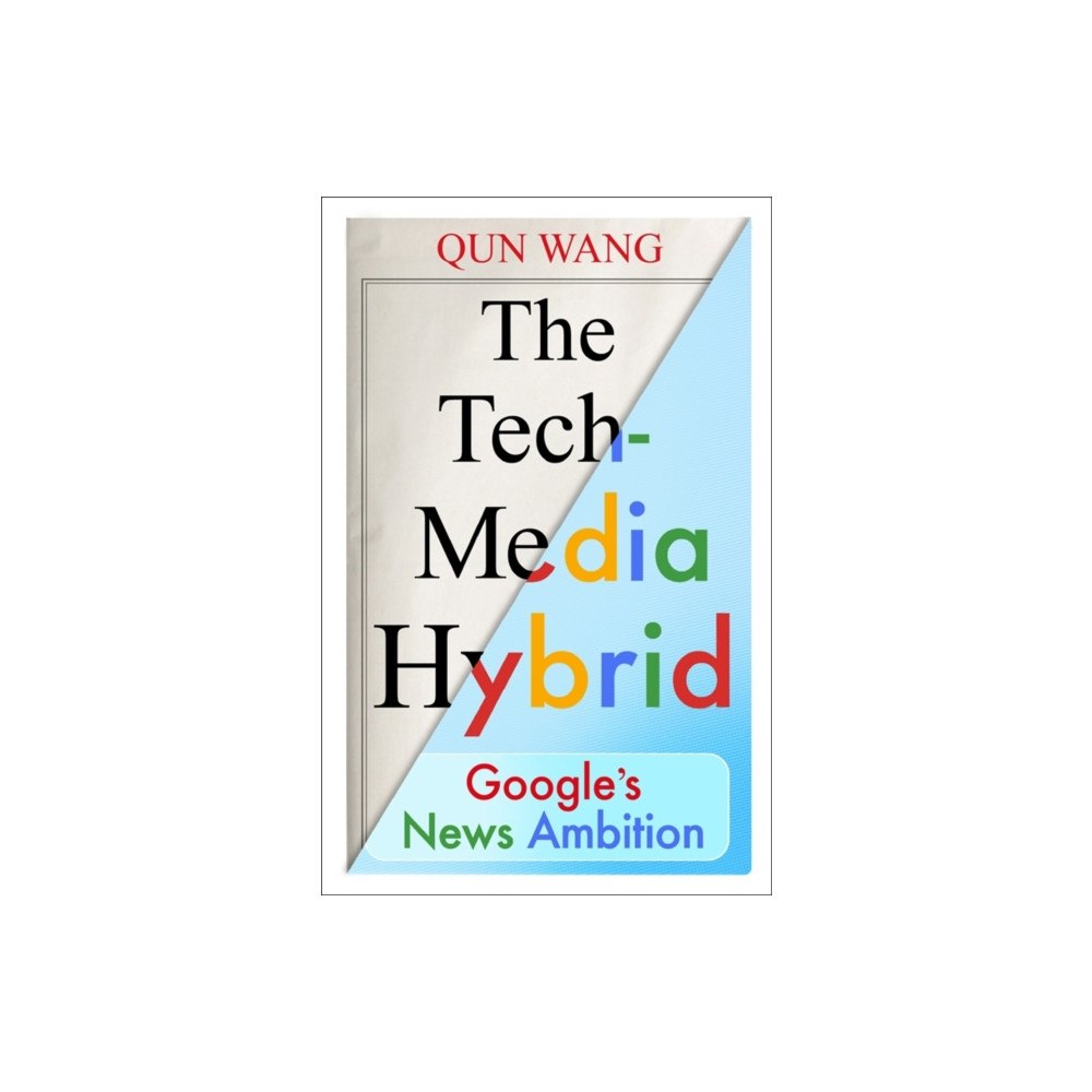 Columbia university press The Tech-Media Hybrid (häftad, eng)