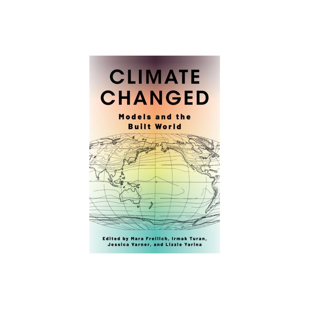 Columbia university press Climate Changed (häftad, eng)