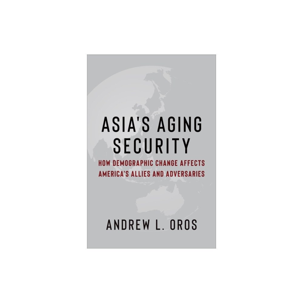 Columbia university press Asia's Aging Security (häftad, eng)