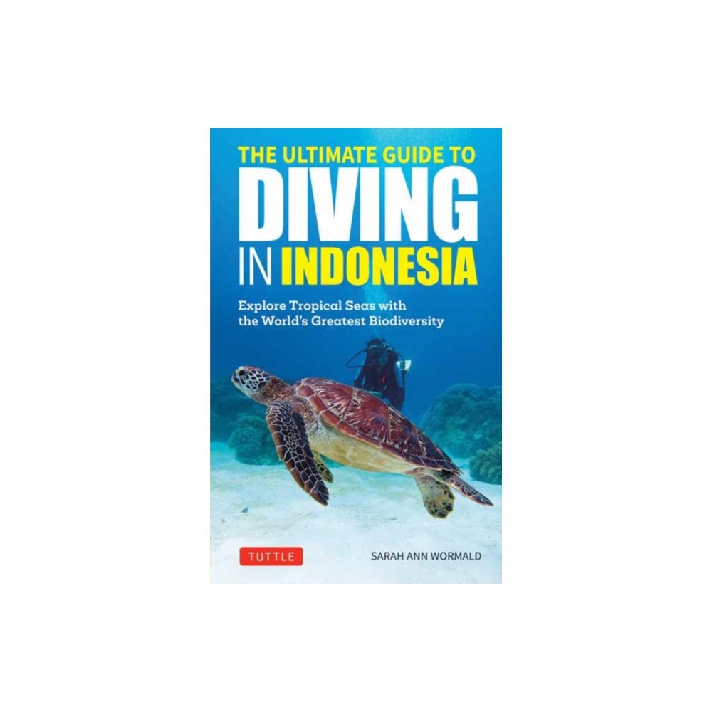 Tuttle Publishing The Ultimate Guide to Diving in Indonesia (häftad, eng)