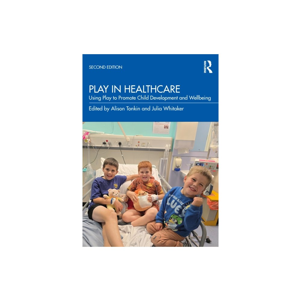 Taylor & francis ltd Play in Healthcare (häftad, eng)