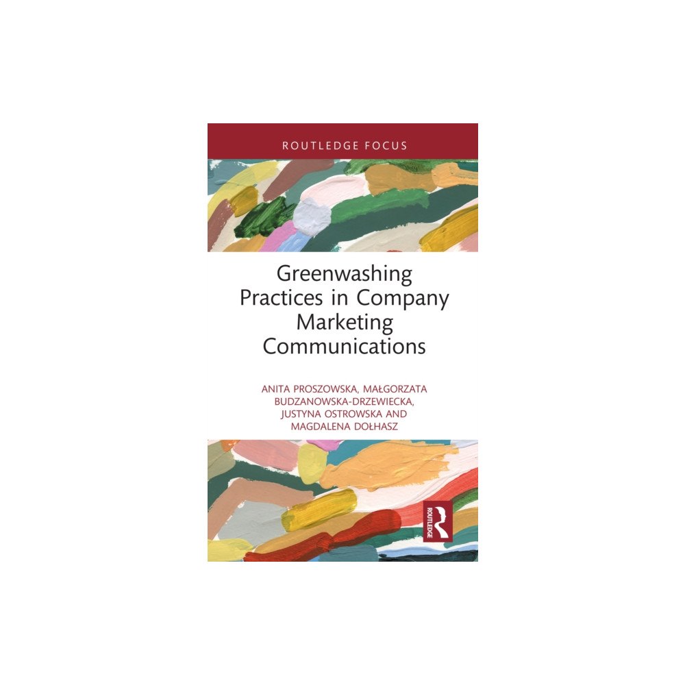 Taylor & francis ltd Greenwashing Practices in Company Marketing Communications (inbunden, eng)