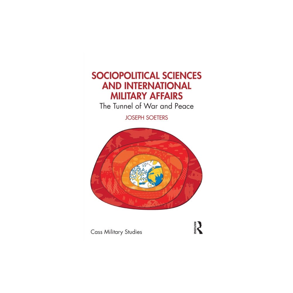 Taylor & francis ltd Sociopolitical Sciences and International Military Affairs (häftad, eng)