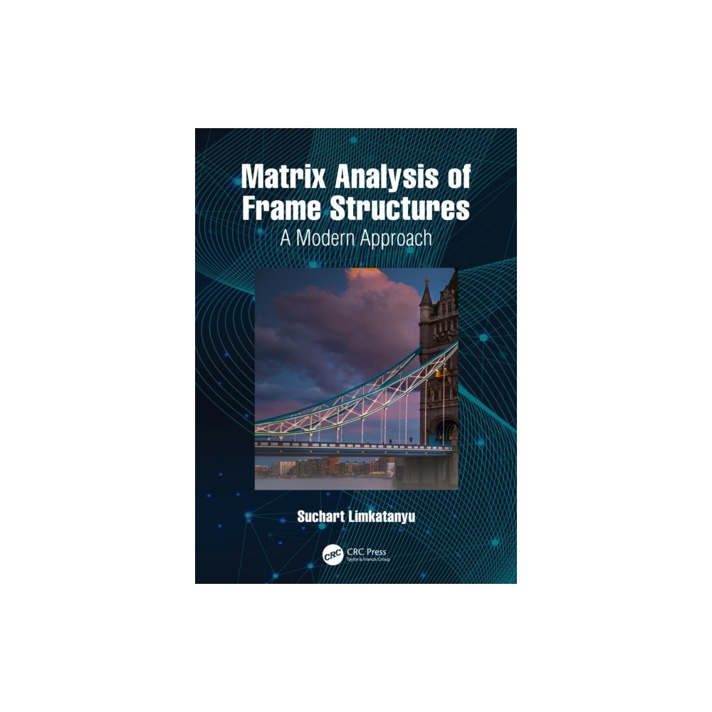 Taylor & francis ltd Matrix Analysis of Frame Structures (häftad, eng)