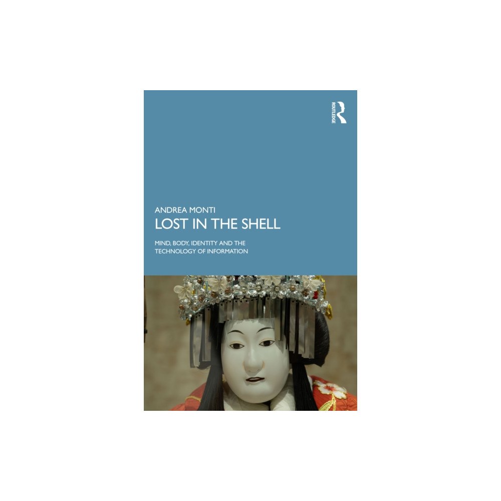 Taylor & francis ltd Lost in the Shell (häftad, eng)