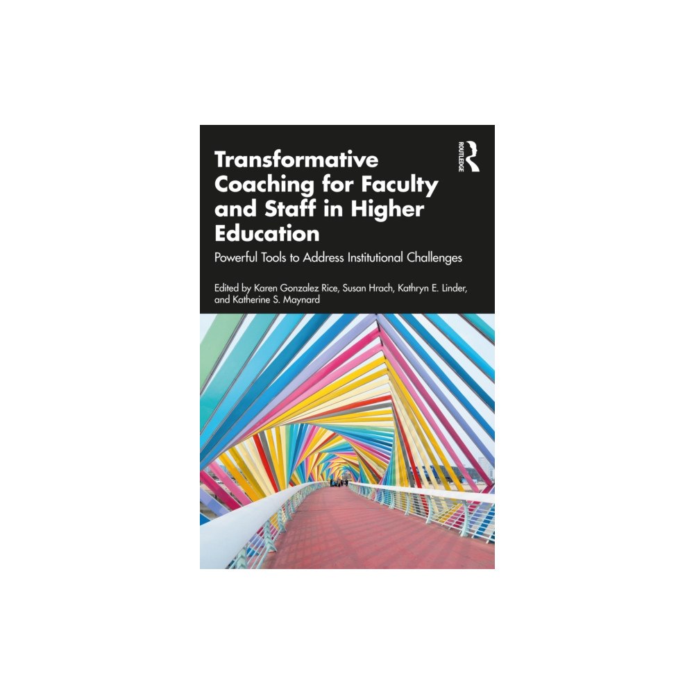 Taylor & francis ltd Transformative Coaching for Faculty and Staff in Higher Education (häftad, eng)