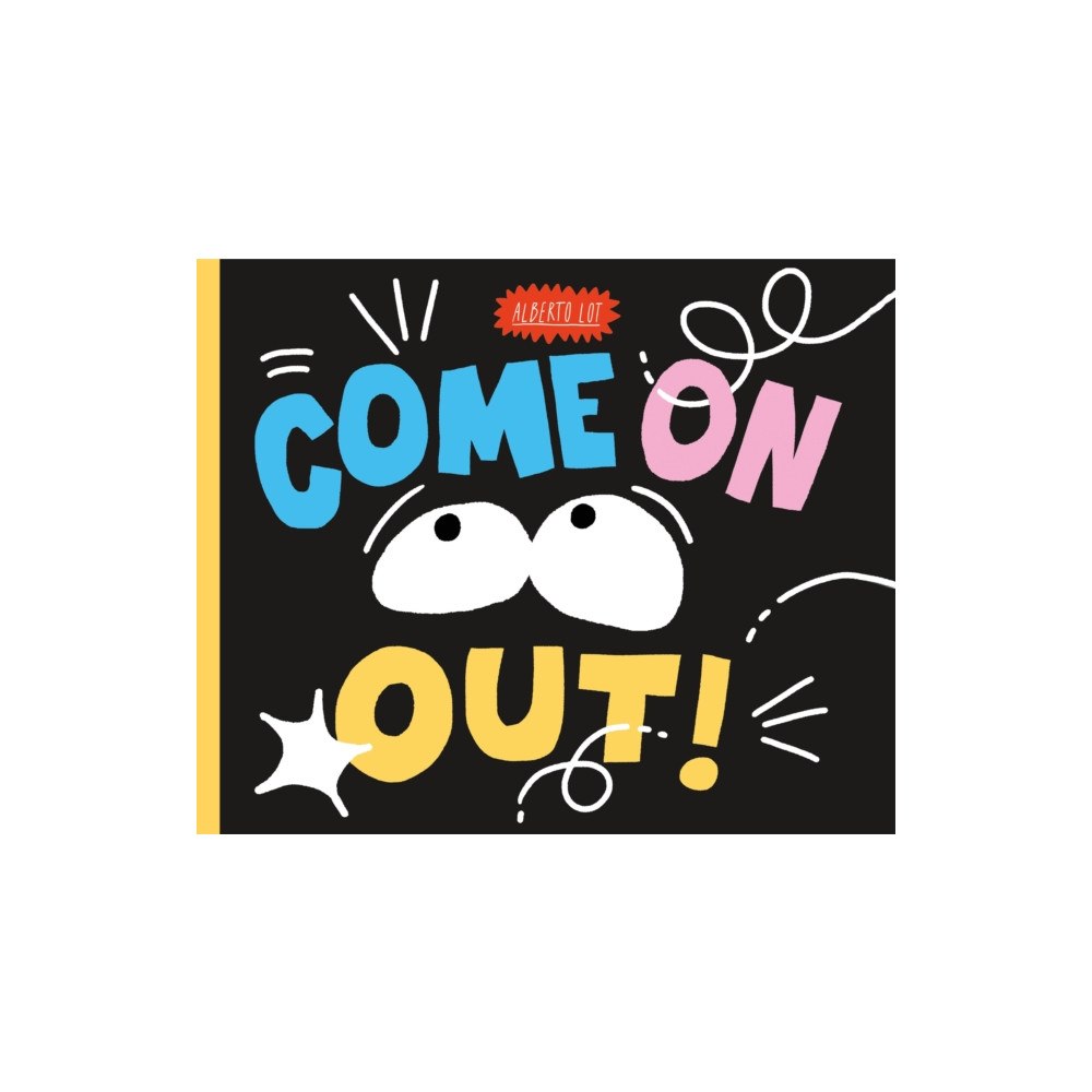 Henry Holt & Company Inc Come On Out! (inbunden, eng)