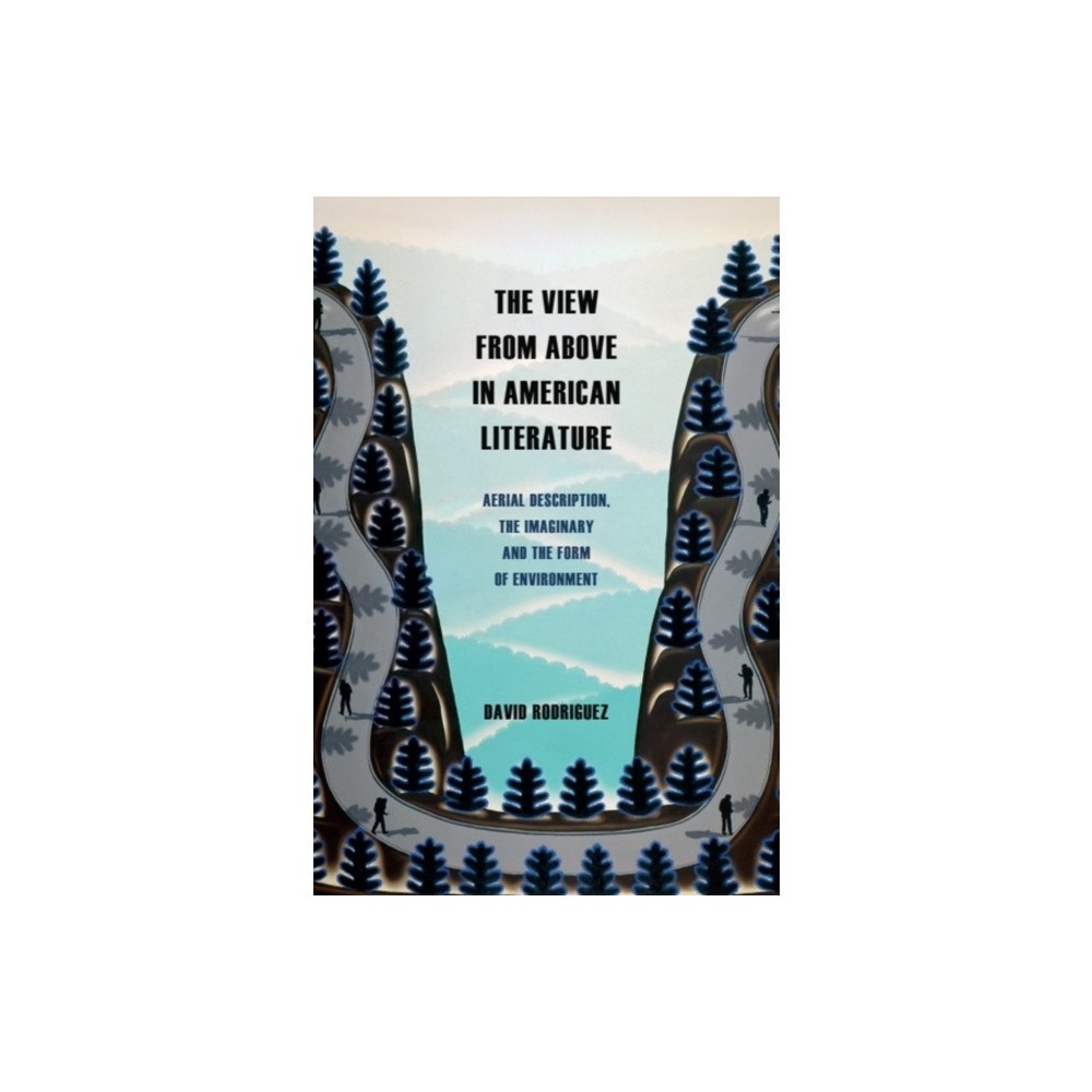 Edinburgh university press The View from Above in American Literature (häftad, eng)