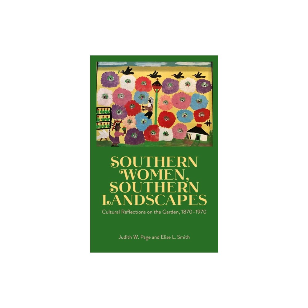 University Press of Mississippi Southern Women, Southern Landscapes (häftad, eng)