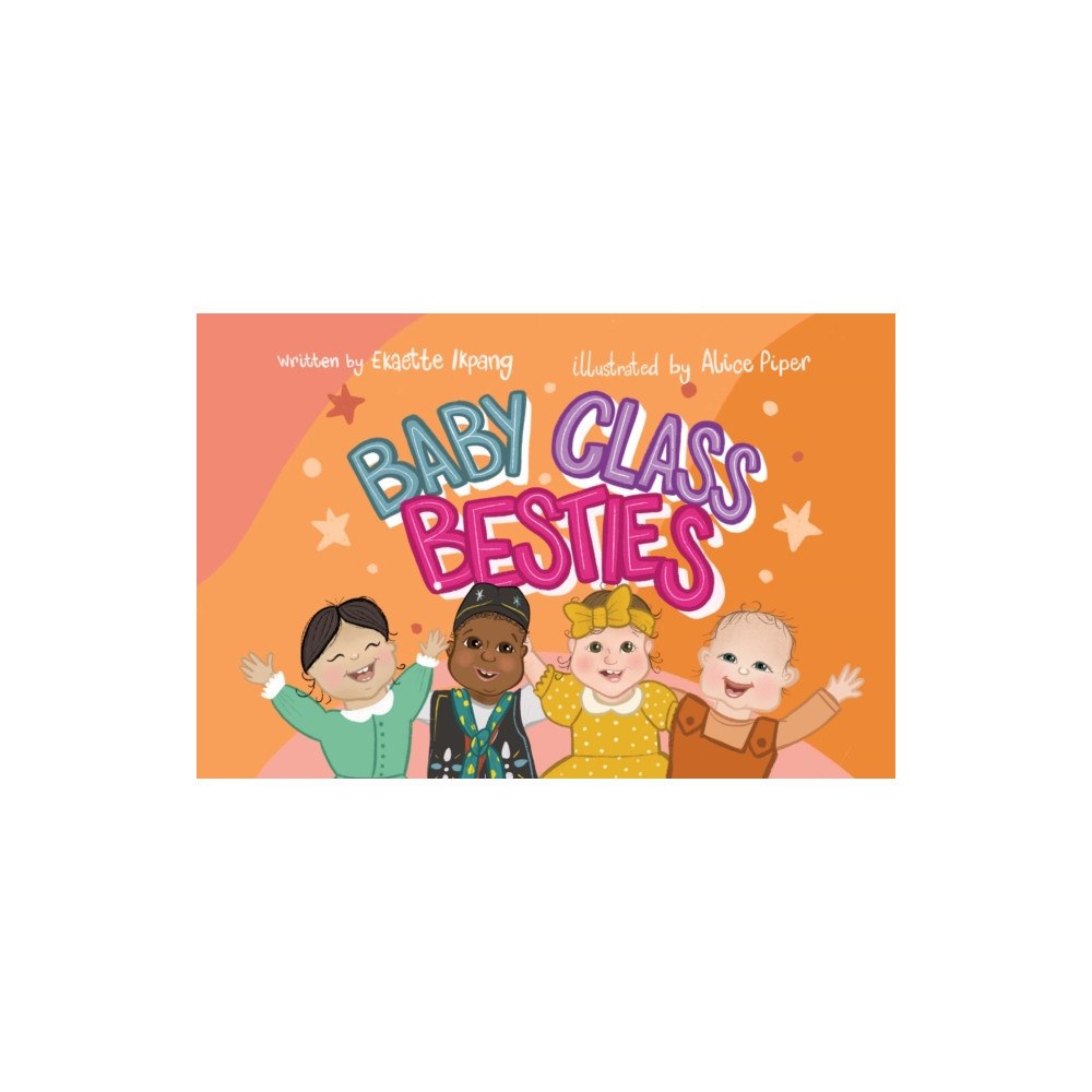 Pegasus Elliot Mackenzie Publishers Baby Class Besties (häftad, eng)